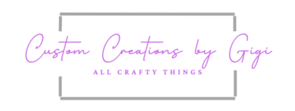 Custom Creations by Gigi LLC
