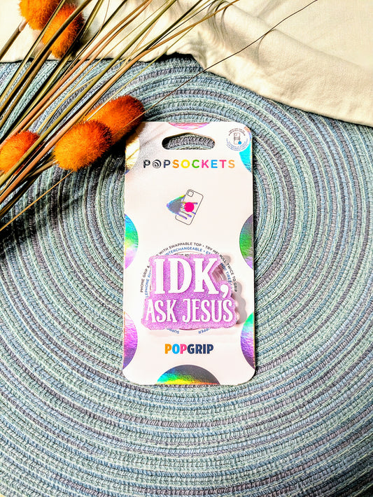 IDK, Ask Jesus Popsocket